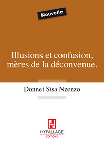 [Sisa Nzenzo, Donnet] Illusions et confusion, mères de la déconvenue. Illusi10