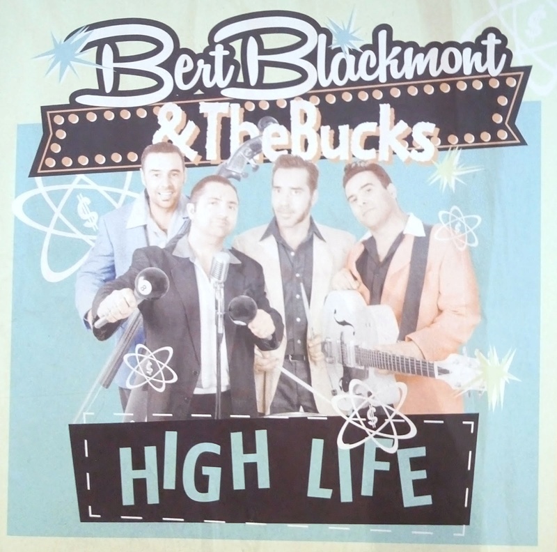 BERT BLACKMONT & THE BUCKS - HIGH LIFE (SLEAZY RECORDS 2016) Bert_b10