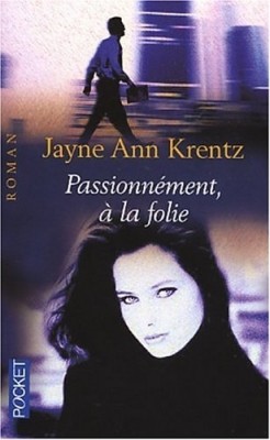 Passionnément, à la folie de Jayne Ann Krentz Passio13