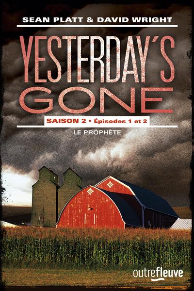 [Sean Platt et David Wright] Yesterday's Gone, saison 2, épisodes 1 et 2 : Le prophète 1507-110