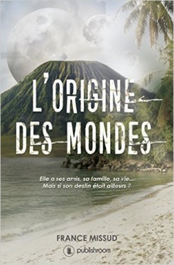 L'ORIGINE DES MONDES : UNE EPOPEE FANTASTIQUE de France Missud L-orig10