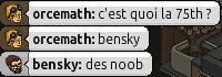 Pris en pleine conversation de la 75th entre orcemath et bensky Ll10