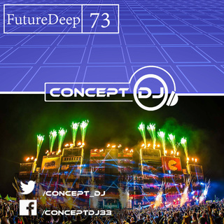 Concept - FutureDeep Vol. 073 (12.08.2016) Future18