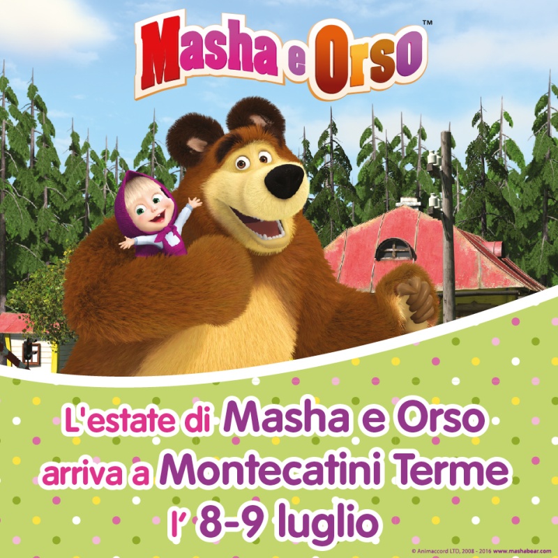 Masha e Orso a Montecatini Terme 8/9 luglio Image12