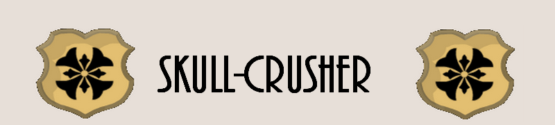 Skull-Crusher