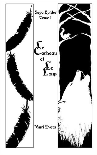 EVERS Mari - Saga Eyrder - Tome 1 : Le Corbeau et le Loup 41rxgx10