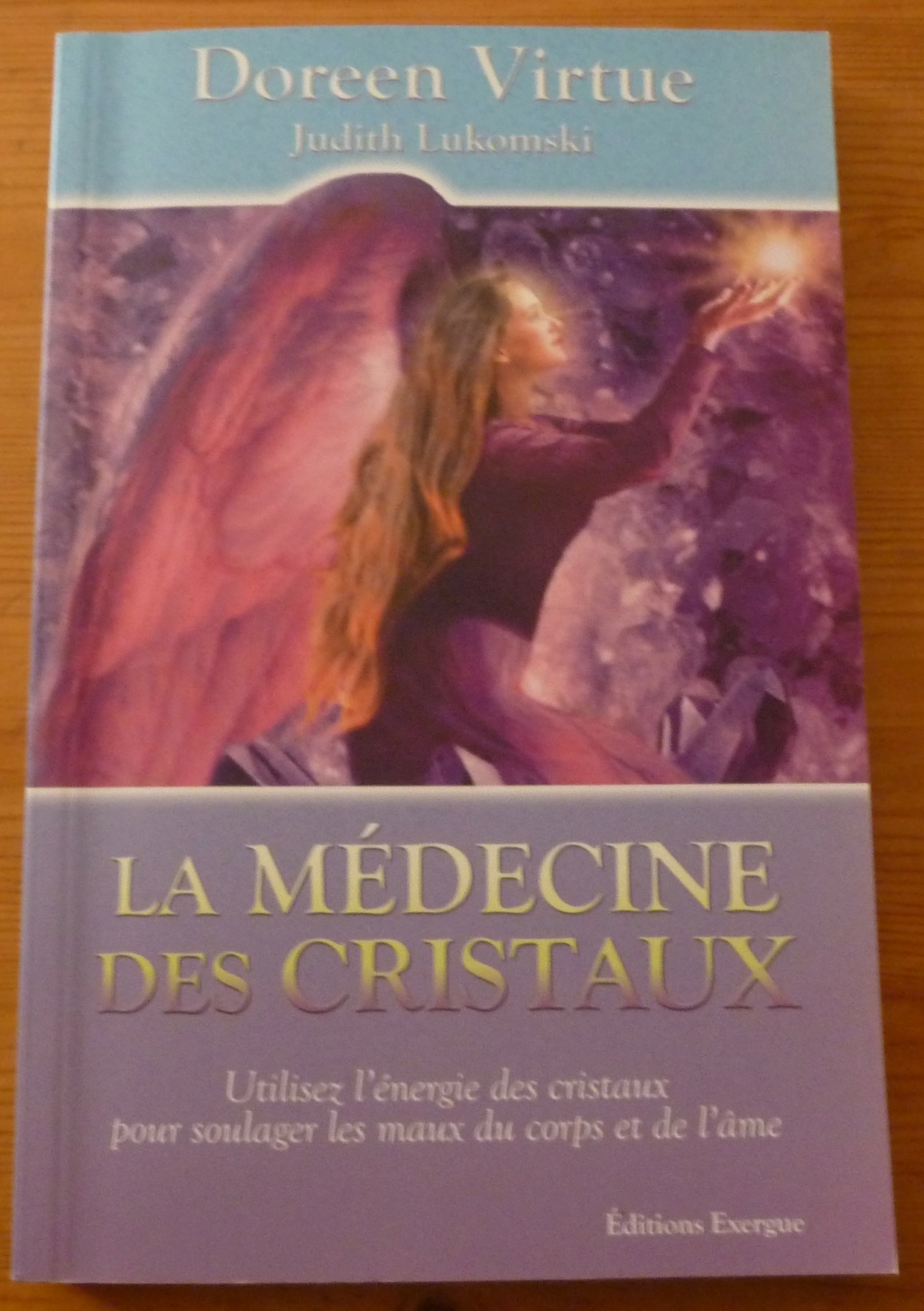 La médecine des cristaux - Doreen Virtue/Judith Lukomski P1010719