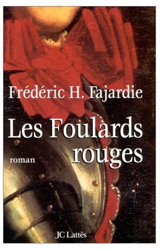 [Fajardie, Frédéric H.] Tome 1: Les Foulards Rouges Foular10