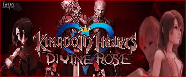 Kingdom Hearts Divine Rose Divine10