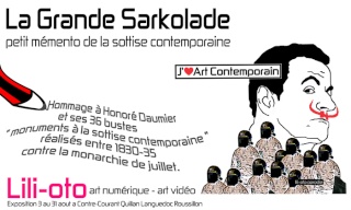 Exposition artiste Lili-oto : la grande Sarkolade ou petit mémento de la sottise contemporaine. Art Quillan Exposi10