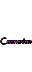 Connexion