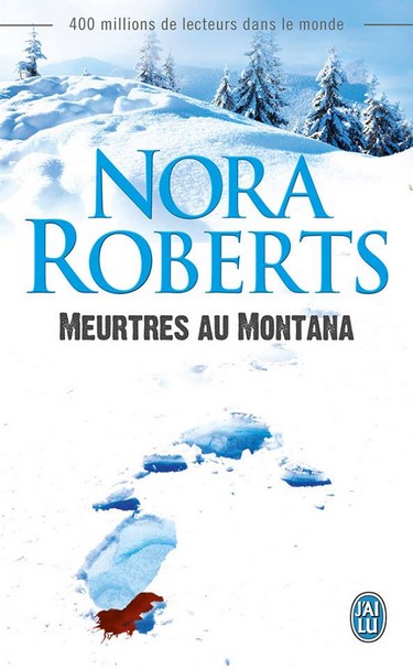 Meurtres au Montana de Nora Roberts 94662910