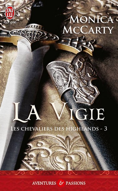 Les chevaliers des Highlands - Tome 3 : La Vigie de Monica McCarty 97225211