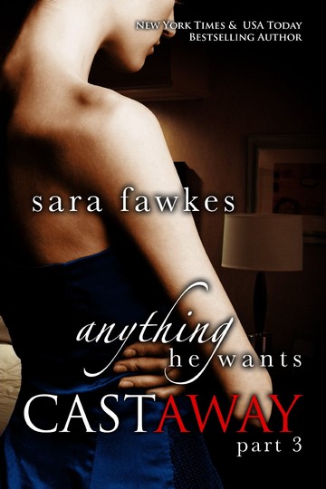  Tout ce qu'il voudra - Tome 8 : Naufragée #3 de Sara Fawkes Castaw10