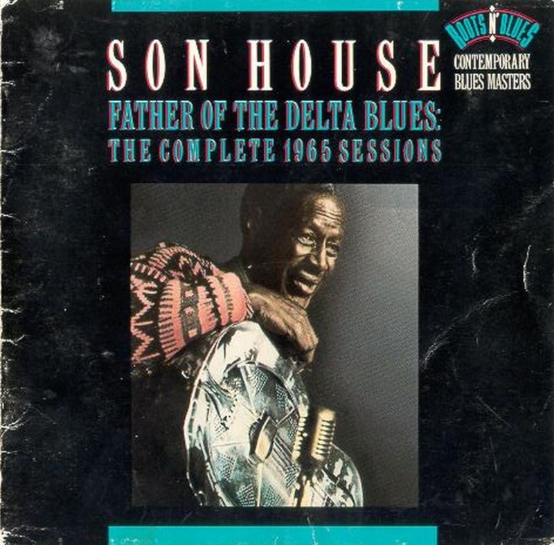 Son House - Father of the Delta Blues: The Complete 1965 Sessions (1992) Front10