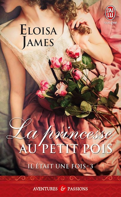 Il était une fois - Tome 3 : La Princesse au petit pois d'Eloisa James 57954411