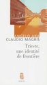 Claudio Magris, Trieste et le Danube Tr10