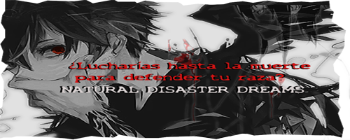 Natural Disaster Dreams {Afiliación} Sin_ta11