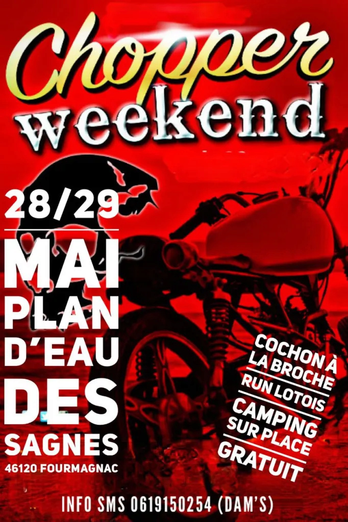 MANIFESTATION - Chopper Week-end - 28 & 29 Mai 2022 - Fourmagnac (46120) 27447910