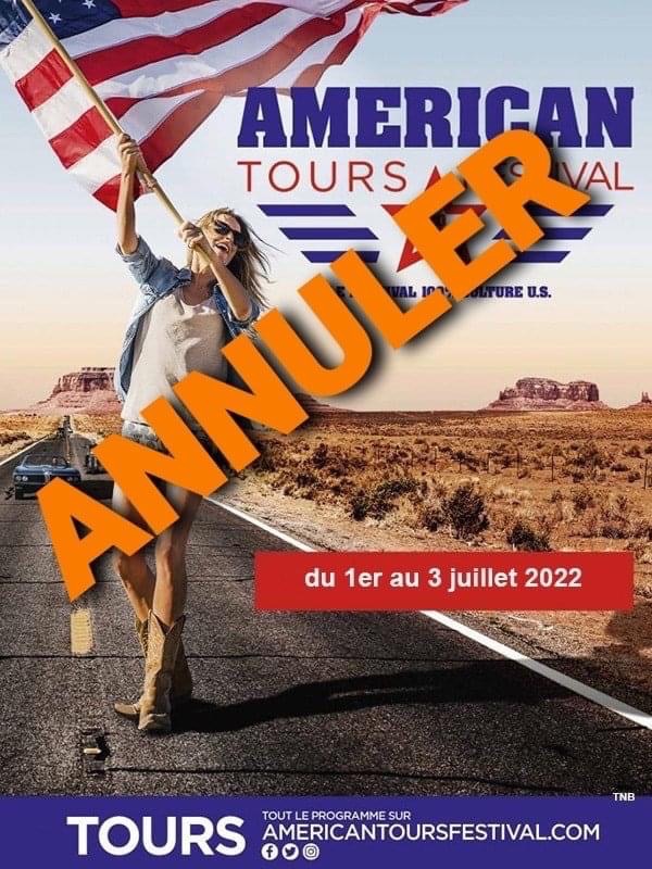 Annulation American Tours  Festival 2022 -  61e5dc11