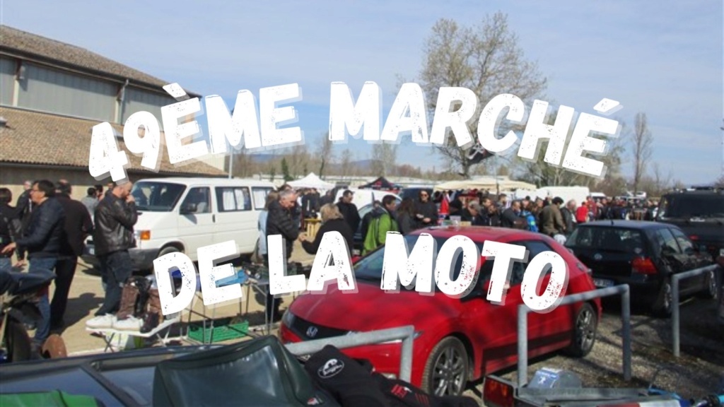 MANIFESTATION - 49ème Marché de le Moto - 20 Mars 2022 - Saint Pierre de Boeuf (42) 620fc410