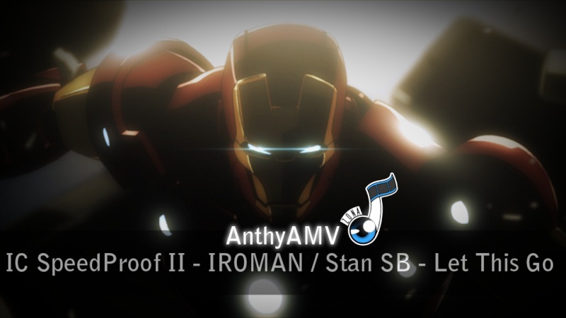 IC SpeedProof 2 AnthyAMV / Iroman  Iroman12