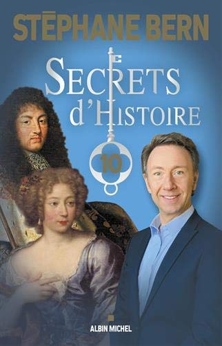 "Secrets d'Histoire - Tome 10" par Stéphane Bern, Albin Michel, 2020 41czos10