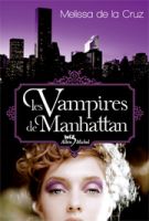 Les Vampires de Manhattan, Mélissa Cruz Produc10