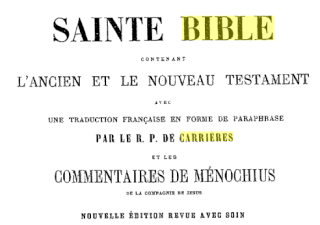Connaissez vous la Bible de Carrières aves les commentaires de Ménochius ? Bible_21