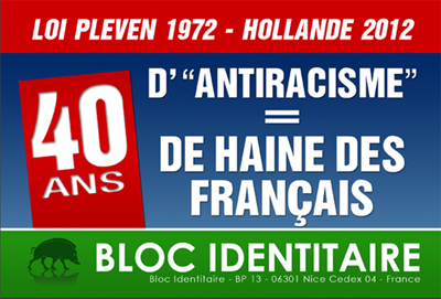 Pleven 1972 – Hollande 2012 : 40 ans d’« antiracisme », 40 ans de haine contre notre identité Bloc210