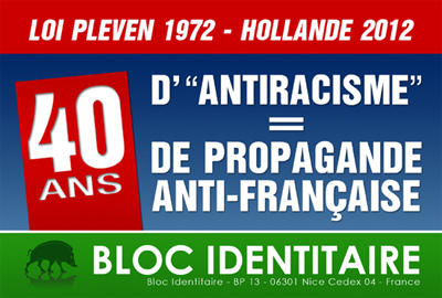 Pleven 1972 – Hollande 2012 : 40 ans d’« antiracisme », 40 ans de haine contre notre identité Bloc410