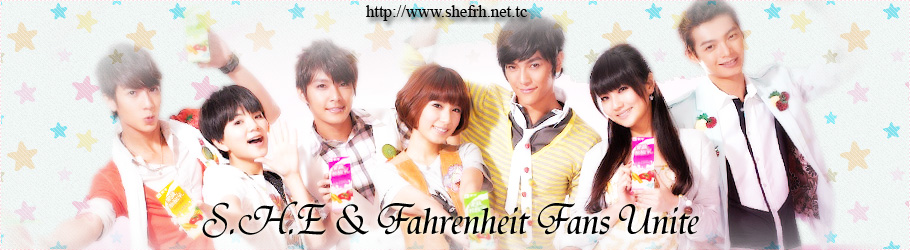 ☆S.H.E & Fahrenheit Fans Unite☆