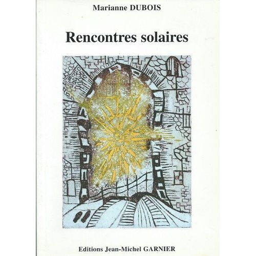 "Rencontres Solaires" de Marianne Dubois  Dubois10