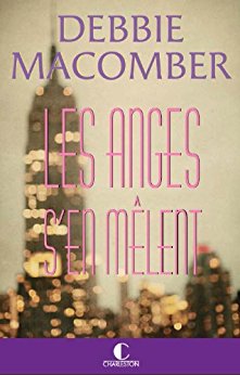 Debbie Macomber : les anges s'en mêlent Livre10