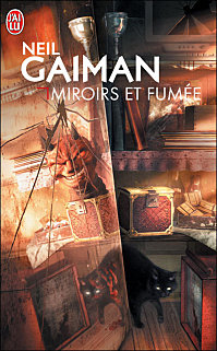 gaiman - [Gaiman, Neil] Miroirs et fumée 97822911