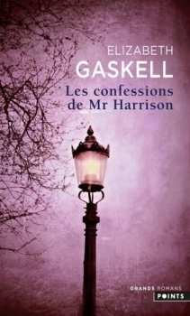 [Gaskell, Elizabeth] Les confessions de Mr Harrison Harris10