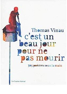 2019 : "C'est un beau jour pour ne pas mourir" - Thomas Vinau, Le Castor astral Cest_u10