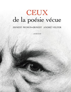2020 : "Ceux de la poésie vécue" - André Velter-Ernest Pignon Ernest, Actes Sud Ceux_d10