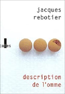 2008 : "Description de l'omme" - Jacques Rebotier, Verticales  Descri10