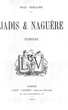 Verlaine, Paul - 1884 : Jadis et naguère Jadis_10