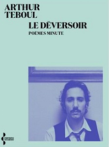 2023 : "Le Déversoir" - Arthur Teboul, Editions Seghers Le-dev10