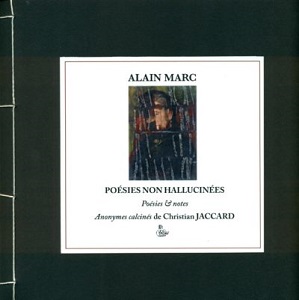 2017 : "Poésies non hallucinées - Alain Marc, Editions Le Petit Véhicule Pozosi10