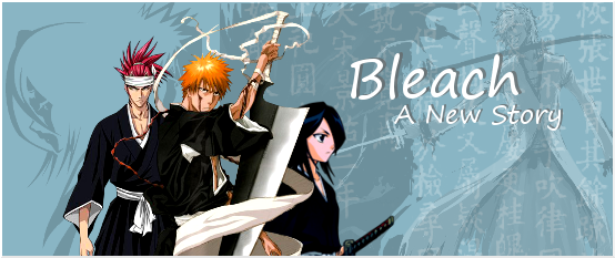 Bleach - A New Story Bleach12