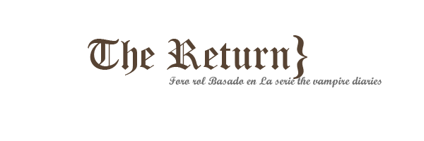 The Return} - FORO Recien abierto - {normal} Therer10