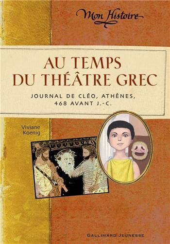 Au temps du théâtre grec : Journal de Cléo, Athènes, 468 avant J.-C 51fzst10