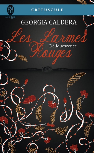 Les Larmes Rouges - Tome 2 : Déliquescence de Georgia Caldera Larmes10