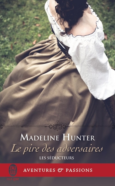 Les Séducteurs - Tome 2: Le Pire des Adversaires de Madeline Hunter Le_pir10