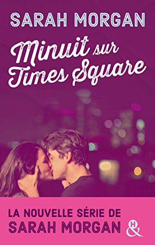 Coup de foudre à Manhattan - Tome 0.5 : Minuit sur Time Square de Sarah Morgan Minuit10