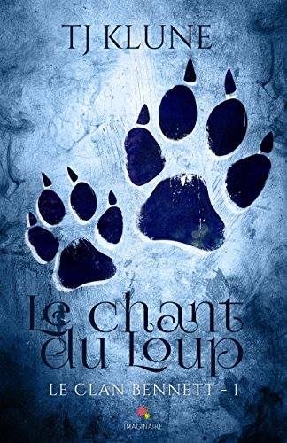 Le clan Bennett - Tome 1 : Le chant du loup de TJ Klune 14910510