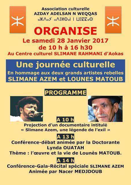 L'association culturelle Azday Adelsan n Weqqas, organise une journée culturelle en hommage aux deux rebelles artistes Kabyles ''Dda Silmane Azem et Dda Lwennas Matoub'' le samedi 28 janvier 2017 1306